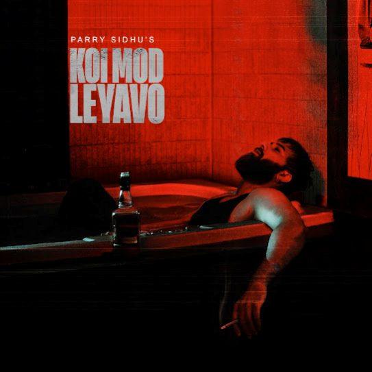 Koi Mod Leyavo Parry Sidhu Mp3 Song Download Djjohal